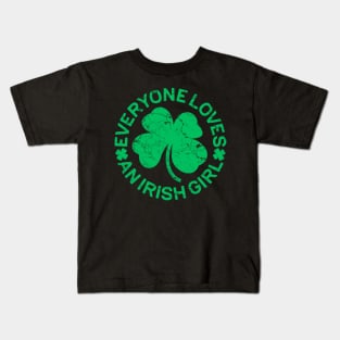 Everyone Loves an Irish Girl St Patrick's Day Gift Kids T-Shirt